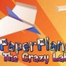 Paper Plane The Crazy Lab